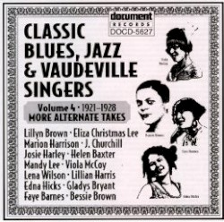 Classic Blues & Vaudeville Singers Vol 4 (1921-1928)