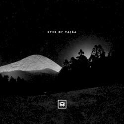 Eyes of Taiga