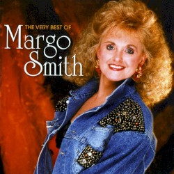 The Very Best of Margo Smith