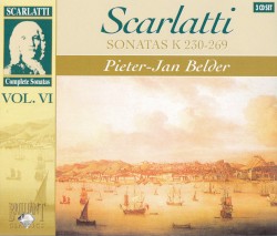 Complete Sonatas, Volume VI: Sonatas K 230-269