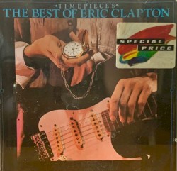 Time Pieces: The Best of Eric Clapton