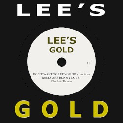 Don't Want To Let You / Roses Are Red My Love