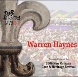 Warren Haynes Live at the 2006 New Orleans Jazz & Heritage Festival