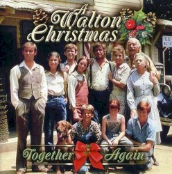 Christmas: Together Again