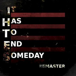 It Has to End Someday (remaster)