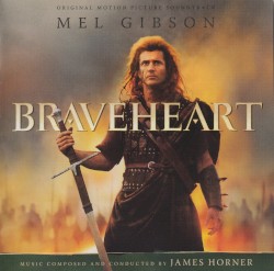 Braveheart: Original Motion Picture Soundtrack