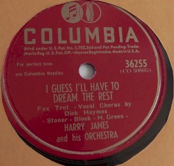 I Guess I’ll Have to Dream the Rest / I’ll Never Let a Day Pass By