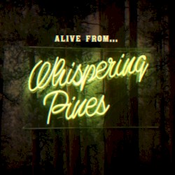 Alive From Whispering Pines