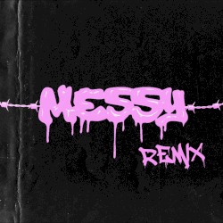 Messy (BLAIRTHEPRODUCER REMIX)
