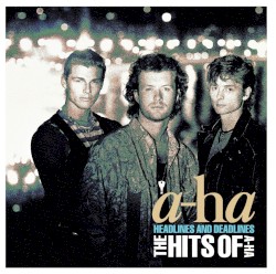 Headlines and Deadlines: The Hits of a‐ha