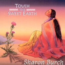 Touch the Sweet Earth
