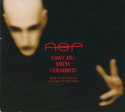 Hast Du mich vermisst? Der schwarze Schmetterling, Teil I