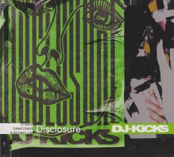 DJ-Kicks: Disclosure
