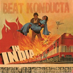 Beat Konducta, Volume 3: Beat Konducta in India
