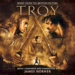 Troy: Music From the Motion Picture