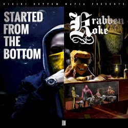 Started From the Bottom / Krabbenkoke
