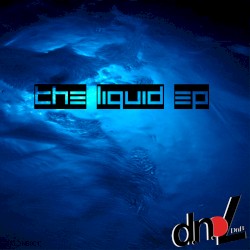 The Liquid EP