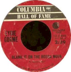 Blame It on the Bossa Nova / Can’t Get Over (the Bossa Nova)