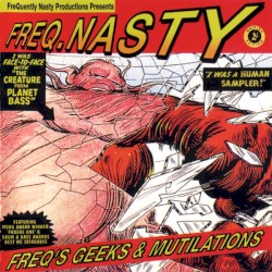 Freq's Geeks & Mutilations