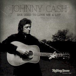 She Used to Love Me a Lot (The Haunted Mix)