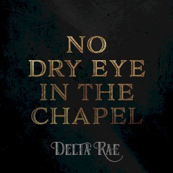 No Dry Eye in the Chapel