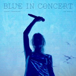 BLUE IN CONCERT (live versions)