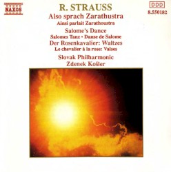 Also sprach Zarathustra / Salome's Dance / Der Rosenkavalier: Waltzes