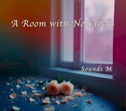 A Room with No Clocks