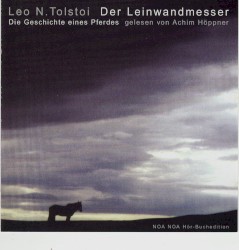 Der Leinwandmesser: Die Geschichte eines Pferdes.