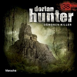 Dorian Hunter 38: Marucha