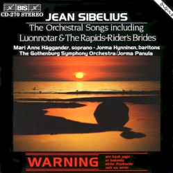 Orchestral Songs including Luonnotar & The Rapids-Rider's Brides