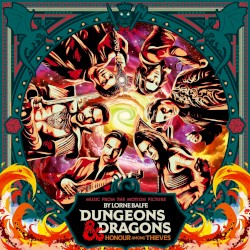 Dungeons & Dragons: Honour Among Thieves: Music From the Motion Picture