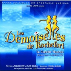 Les Demoiselles de Rochefort : La Comédie Musicale (2003 French cast)
