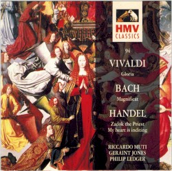Gloria / Magnificat / Zadok the Priest / My heart is inditing