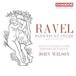 Daphnis et Chloé (Complete Ballet)