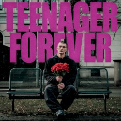 Teenager Forever