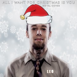 All I Want for Christmas Is You (Metal Cover)
