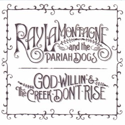 God Willin' & The Creek Don't Rise