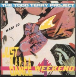 Just Wanna Dance / Weekend