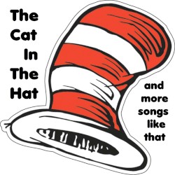 Cat in the Hat and More Songs Like That