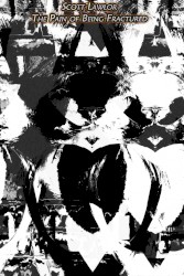 The Pain of Being Fractured