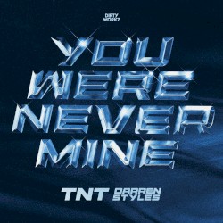 You Were Never Mine