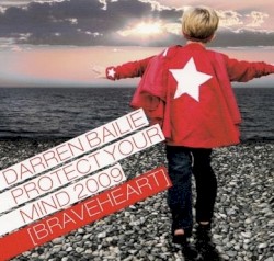 Protect Your Mind 2009 (Braveheart)