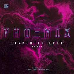 Phoenix (Carpenter Brut remix)