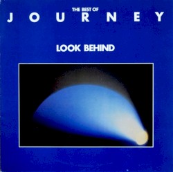The Best of Journey: Look Behind