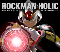 ROCKMAN HOLIC -the 25th Anniversary-