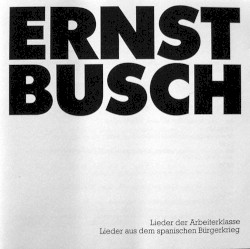 I: Lieder der Arbeiterklasse & Lieder aus dem spanischen Bürgerkrieg