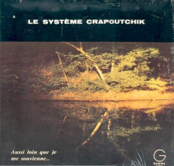 Aussi loin que je me souvienne...