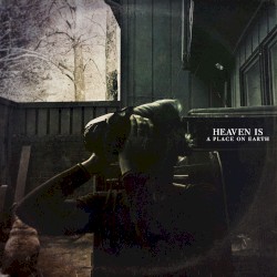 Heaven Is a Place on Earth