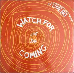 Watch for the Coming